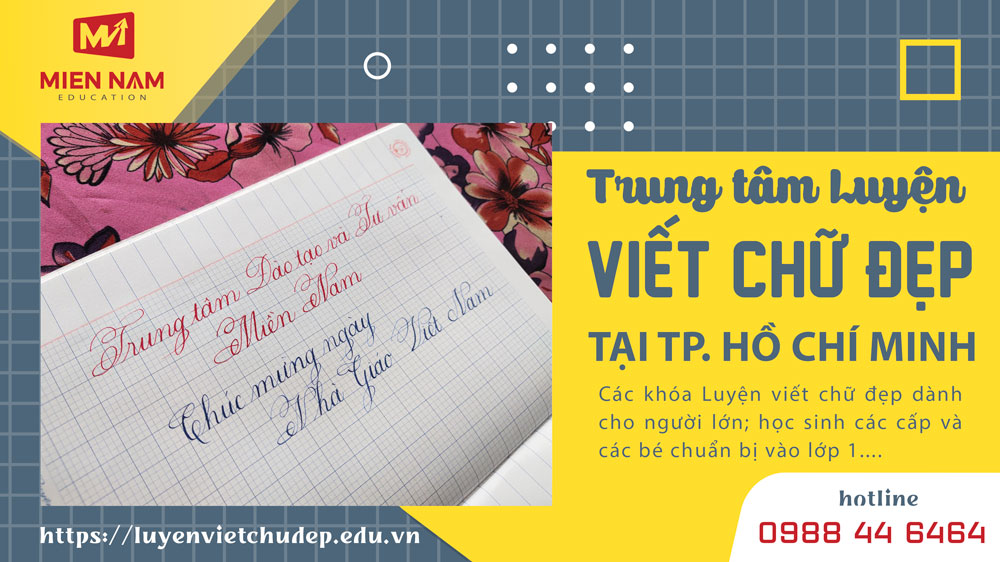 Trung tâm Luyện viết chữ đẹp tại TPHCM | MIENNAM Education