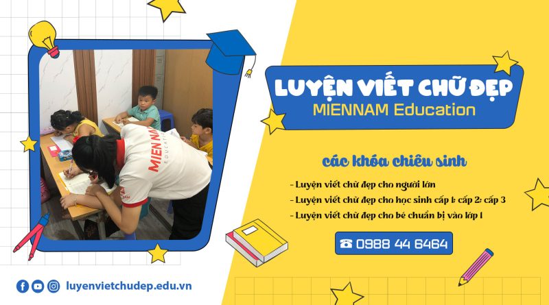 Trung tâm Luyện viết chữ đẹp - MIENNAM Education