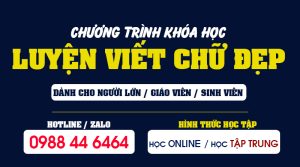 Khóa Đào tạo Chứng chỉ Luyện viết chữ đẹp năm [hienthinam]