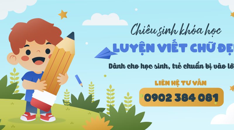 Khóa Luyện viết chữ đẹp tại Thuận An - Bình Dương